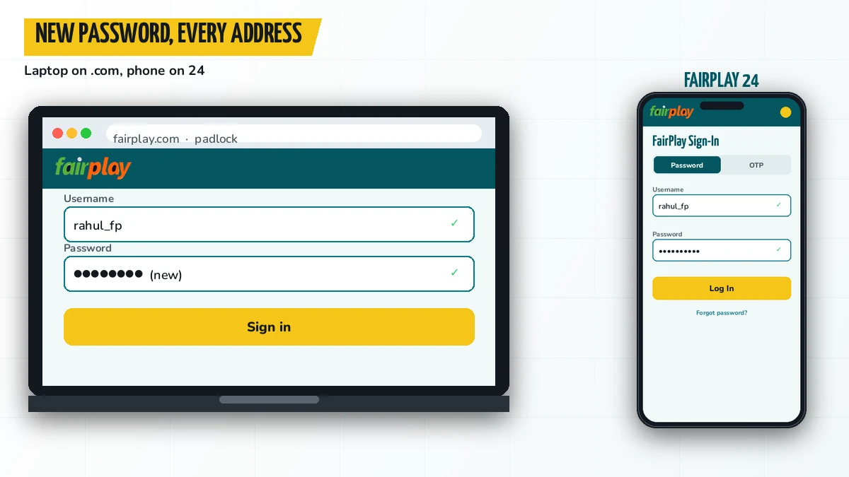 Laptop and phone side by side, each opening a different FairPlay address with the same username and new password